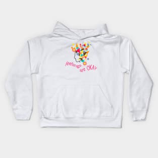 Feelings are okey Kids Hoodie